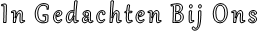 In Gedachten Bij Ons